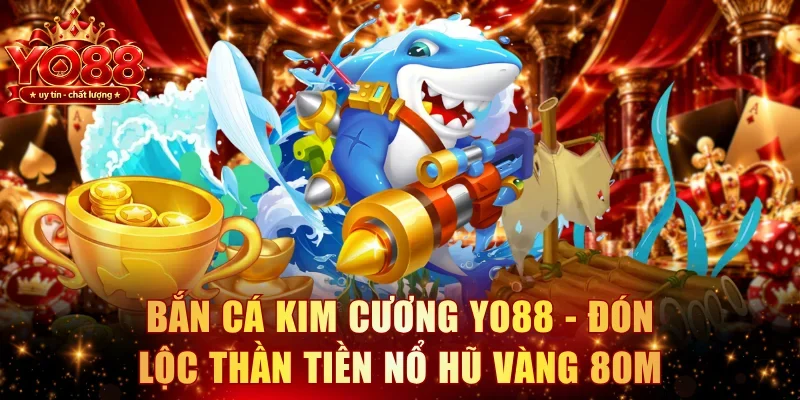 Bắn cá kim cương YO88