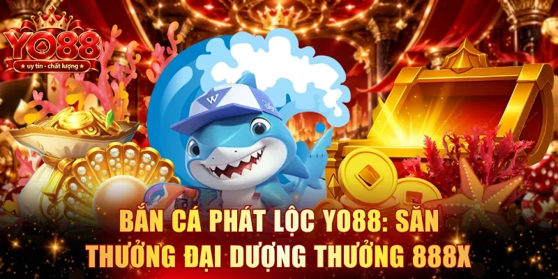 Bắn cá phát lộc YO88