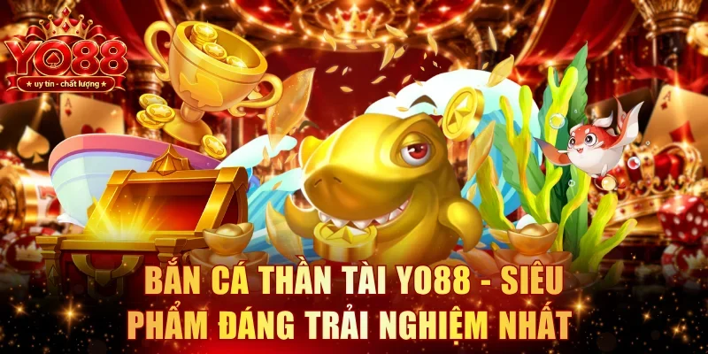 Bắn cá Thần Tài YO88