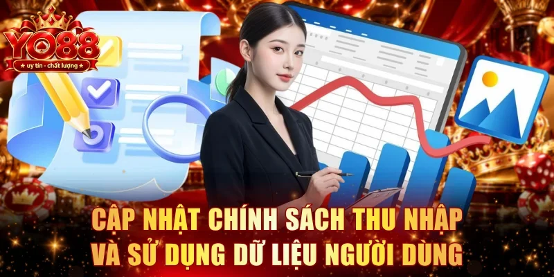 Cập nhật chính sách thu nhập và sử dụng dữ liệu người dùng