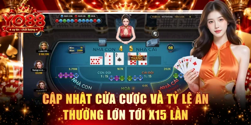 Cập nhật cửa cược vầ tỷ lệ ăn thưởng lớn tới x15 lần