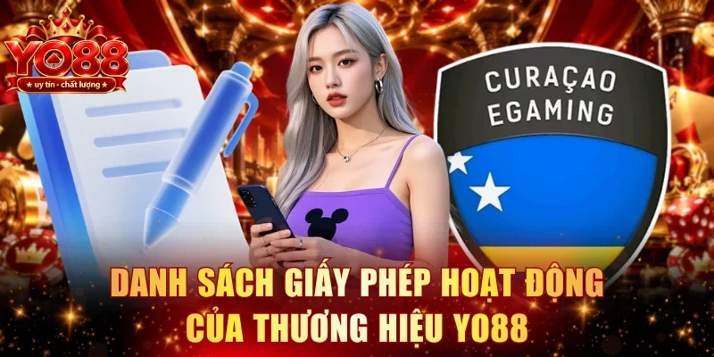 Danh sách giấy phép hoạt động của thương hiệu YO88