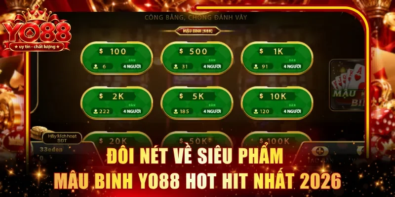 Đôi nét về siêu phẩm Mậu Binh YO88 hot hit nhất 2026