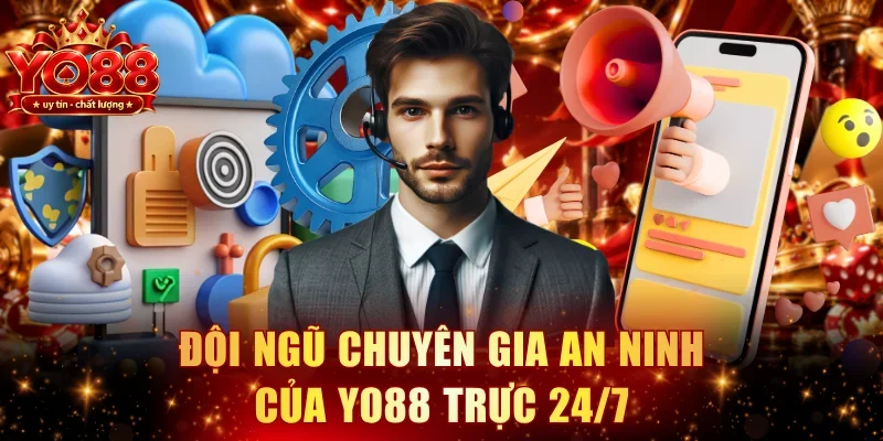 Đội ngũ chuyên gia an ninh chuyên nghiệp của YO88 trực 24/7