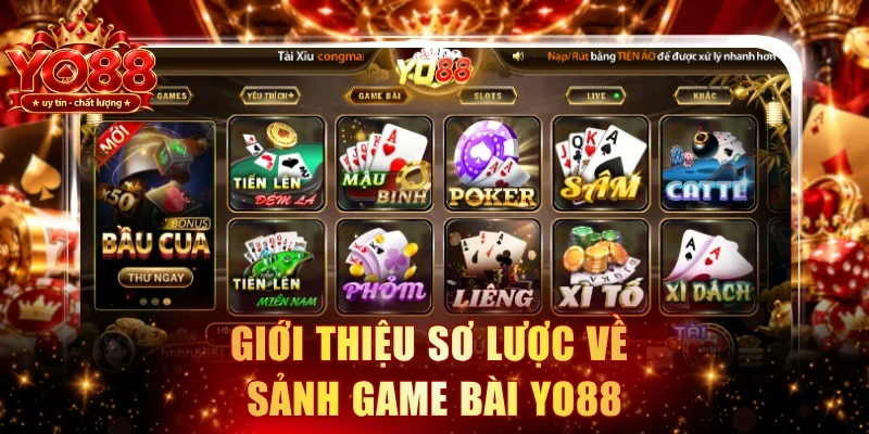 Giới thiệu sơ lược về sảnh game bài YO88