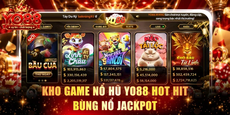 Kho game nổ hũ YO88 hot hit bùng nổ Jackpot