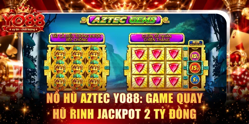 Nổ hũ Aztec YO88