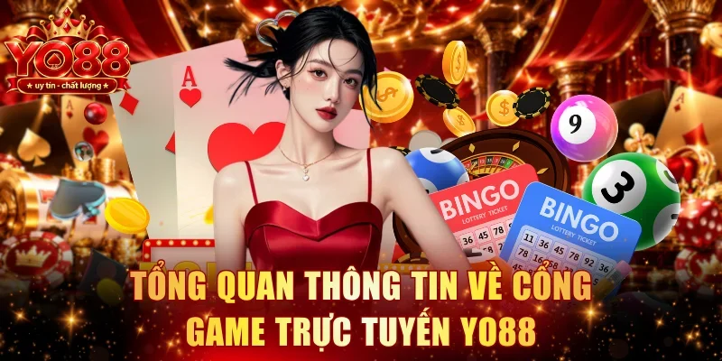 Tổng quan thông tin về cổng game trực tuyến YO88