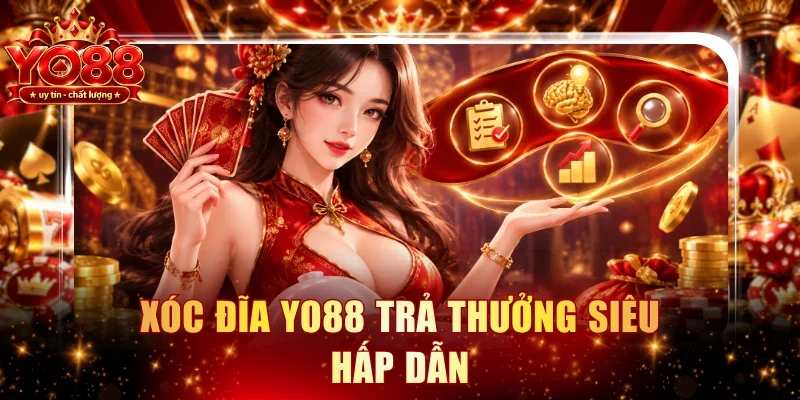 Xóc Đĩa YO88 trả thưởng siêu hấp dẫn